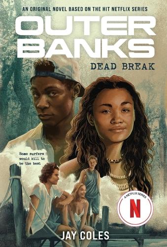 Паперова книга «Outer Banks: Dead Break», автор Джей Коулз - фото №1