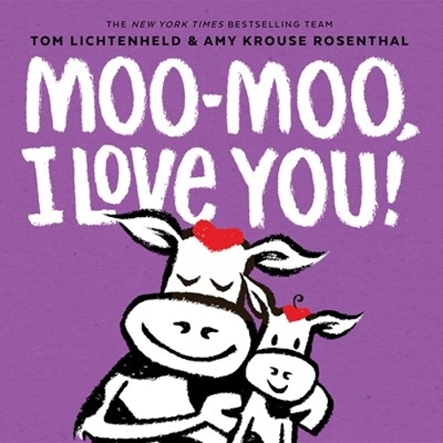 Бумажная книга «Moo-Moo, I Love You!», автор Эми Круз Розенталь - фото №1
