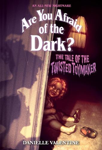 Паперова книга «The Tale of the Twisted Toymaker (Are You Afraid of the Dark #2)», автор Даніель Валентайн - фото №1