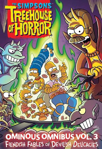 Бумажная книга «The Simpsons Treehouse of Horror Ominous Omnibus Vol. 3: Fiendish Fables of Devilish Delicacies», автор Мэтт Грёнинг - фото №1