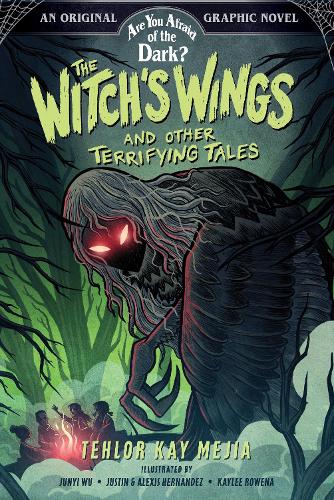 Бумажная книга «The Witch's Wings and Other Terrifying Tales (Are You Afraid of the Dark? Graphic Novel #1)», автор Телор Кей Мехия - фото №1