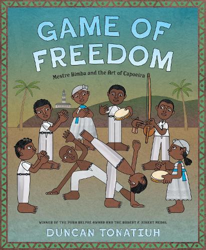 Бумажная книга «Game of Freedom: Mestre Bimba and the Art of Capoeira», автор Данкан Тонатью - фото №1