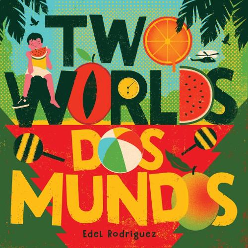 Бумажная книга «Two Worlds (Dos mundos): A First Picture Book of English and Spanish Words», автор Эдель Родригес - фото №1