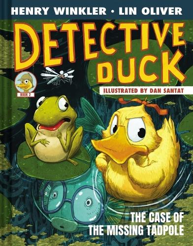 Бумажная книга «Detective Duck: The Case of the Missing Tadpole (Detective Duck #2)», авторов Генри Уинклер, Лин Оливер - фото №1