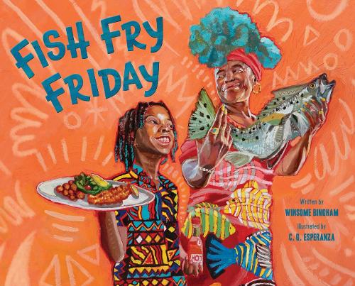 Бумажная книга «Fish Fry Friday: A Picture Book», автор Уинсом Бингем - фото №1