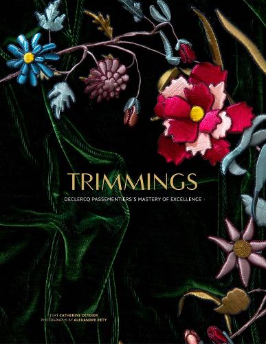 Бумажная книга «Trimmings: Declerq Passementier's Mastery of Excellence» - фото №1