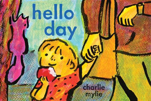 Паперова книга «Hello Day: A Child’s-Eye View of the World», автор Чарлі Майлі - фото №1