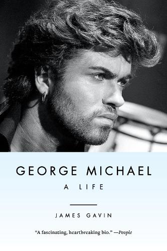 Бумажная книга «George Michael: A Life», автор Джеймс Гэвин - фото №1
