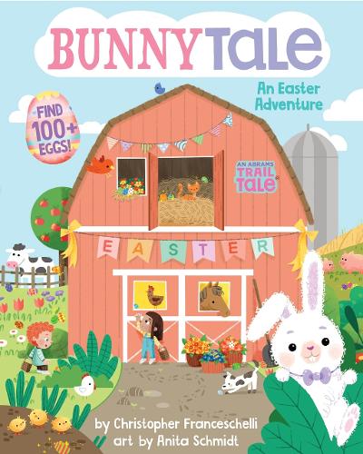Бумажная книга «BunnyTale (An Abrams Trail Tale): An Easter Adventure», автор Кристофер Франчесчелли - фото №1