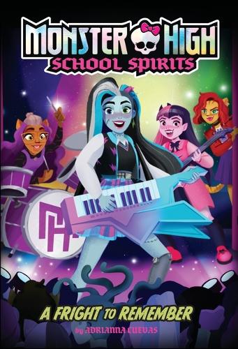 Бумажная книга «A Fright to Remember (Monster High School Spirits #1)», автор Адрианна Куэвас - фото №1