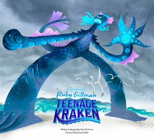 Бумажная книга «The Art of DreamWorks Ruby Gillman: Teenage Kraken», автор Иэн Моррис - фото №1