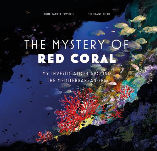 Бумажная книга «Mystery of the Red Coral: My Investigation around the Mediterranean», автор Энн Янкелевич - фото №1