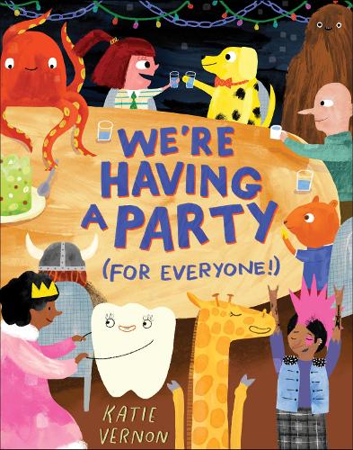 Паперова книга «We're Having a Party (for Everyone!): A Picture Book», автор Кеті Вернон - фото №1