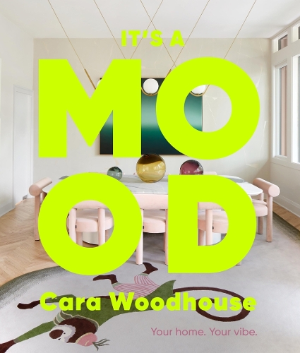 Бумажная книга «It's a Mood: Your home. Your vibe.», авторов Кара Вудхаус, Хизер Саммервилл - фото №1