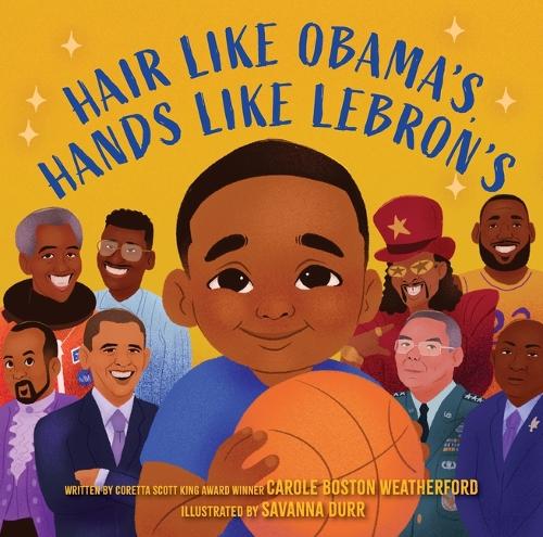 Бумажная книга «Hair Like Obama's, Hands Like Lebron's: A Picture Book», автор Кэрол Бостон Уэзерфорд - фото №1