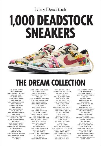 Бумажная книга «1000 Deadstock Sneakers: The Dream Collection», авторов Франсуа Шевалье, Ларри Дедсток - фото №1