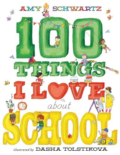 Бумажная книга «100 Things I Love About School: A Picture Book», автор Эми Шварц - фото №1