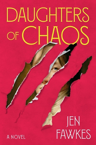 Паперова книга «Daughters of Chaos: A Novel», автор Джен Фокс - фото №1
