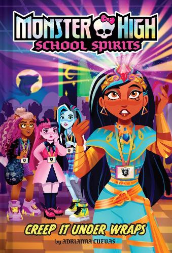 Бумажная книга «Creep It Under Wraps (Monster High School Spirits #2)», автор Адрианна Куэвас - фото №1