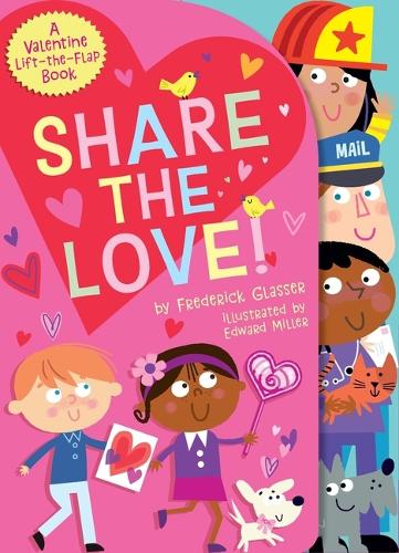 Бумажная книга «Share the Love!: A Valentine Lift-the-Flap Book», автор Фредерик Глассер - фото №1
