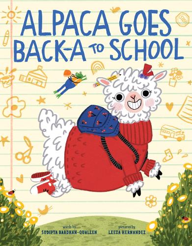 Бумажная книга «Alpaca Goes Back-a to School: A Picture Book», автор Судипта Бардхан-Кваллен - фото №1
