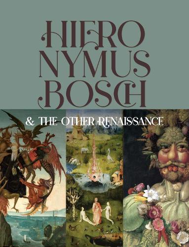 Бумажная книга «Hieronymus Bosch & the Other Renaissance», авторов Бернард Айкема, Фернандо Чека Кремадес - фото №1