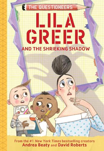 Бумажная книга «Lila Greer and the Shrieking Shadow: The Questioneers Book #7», автор Андреа Бити - фото №1