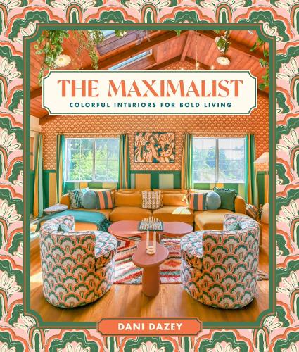 Бумажная книга «The Maximalist: Colorful Interiors for Bold Living», автор Дани Дэйзи - фото №1