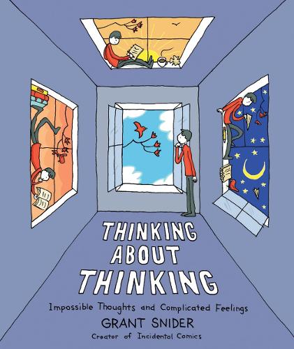 Бумажная книга «Thinking About Thinking: Impossible Thoughts and Complicated Feelings», автор Грант Снайдер - фото №1