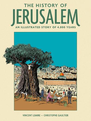 Бумажная книга «The History of Jerusalem: An Illustrated Story of 4,000 Years», автор Винсент Лемир - фото №1