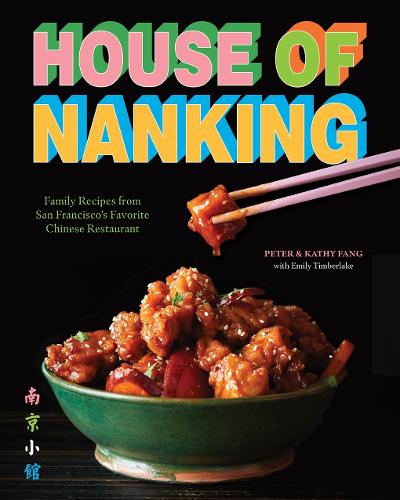 Бумажная книга «House of Nanking: Family Recipes from San Francisco's Favorite Chinese Restaurant», авторов Кэти Фанг, Питер Фанг - фото №1