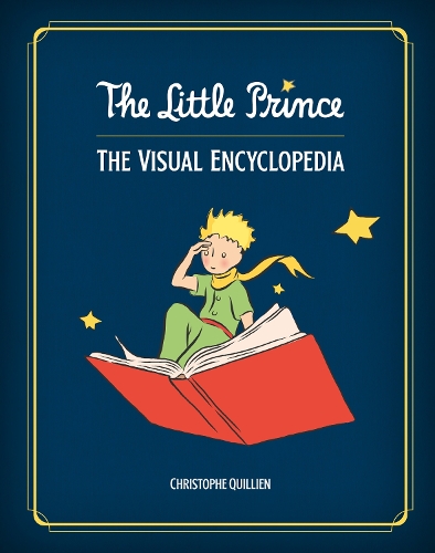 [object Object] «The Little Prince: The Visual Encyclopedia», автор Кристоф Квильен - фото №1
