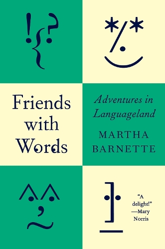Бумажная книга «Friends with Words: Adventures in Languageland», автор Марта Барнетт - фото №1