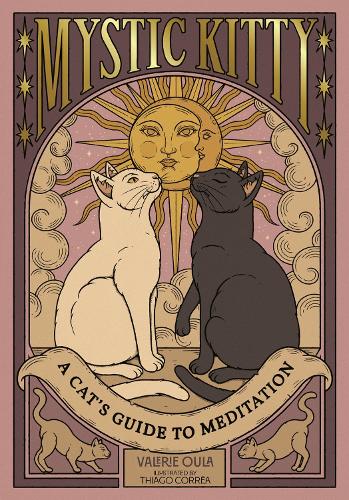 Бумажная книга «Mystic Kitty: A Cat's Guide to Meditation», автор Валери Оула - фото №1