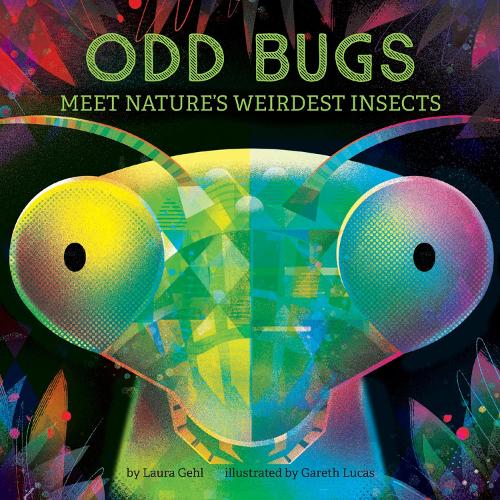 Бумажная книга «Odd Bugs (A Curious Critters Board Book): Meet Nature's Weirdest Insects», автор Лаура Гел - фото №1