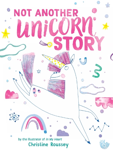 Бумажная книга «Not Another Unicorn Story: A Picture Book», автор Кристин Русси - фото №1
