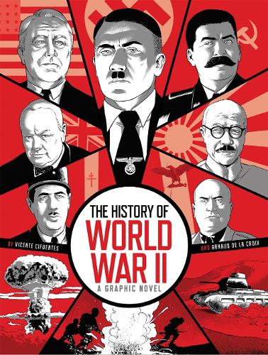 Бумажная книга «The History of World War II: A Graphic Novel Retelling of the 20th Century’s Defining War», автор Арно де ла Круа - фото №1