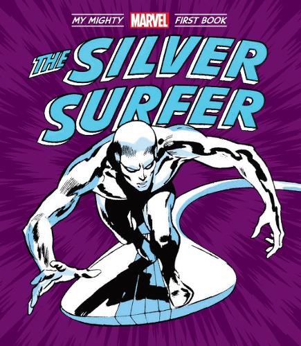 Бумажная книга «The Silver Surfer: My Mighty Marvel First Book», автор Маrvеl Маrvеl Еntеrtаinmеnt - фото №1
