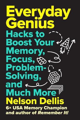 Бумажная книга «Everyday Genius: Hacks to Boost Your Memory, Focus, Problem-Solving, and Much More», автор Нельсон Деллис - фото №1