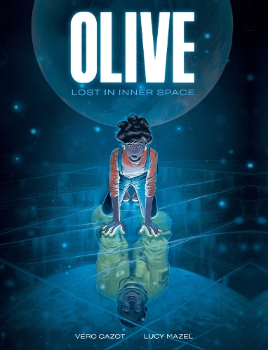 Бумажная книга «Olive: Lost in Inner Space: A Graphic Novel», автор Веро Казо - фото №1