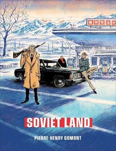 Бумажная книга «Soviet Land: A Tragicomic Thriller Graphic Novel», автор Пьер-Анри Гомон - фото №1