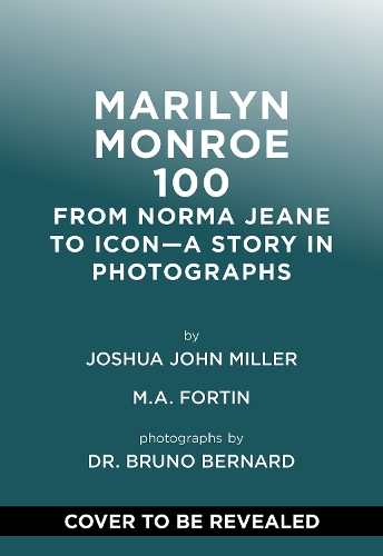 Бумажная книга «The Marilyn Monroe Century: From Norma Jeane to Icon—A Story in Photographs», авторов Джошуа Джон Миллер, М. А. Фортин - фото №1