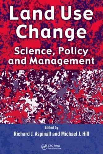 Бумажная книга «Land Use Change: Science, Policy and Management» - фото №1