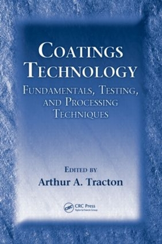 Бумажная книга «Coatings Technology: Fundamentals, Testing, and Processing Techniques» - фото №1