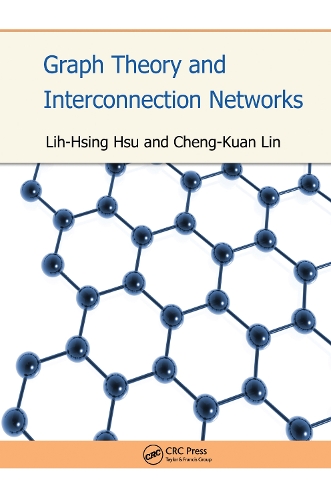 [object Object] «Graph Theory and Interconnection Networks», авторів Чен-Куан Лінь, Лі-Хсінг Хсу - фото №1