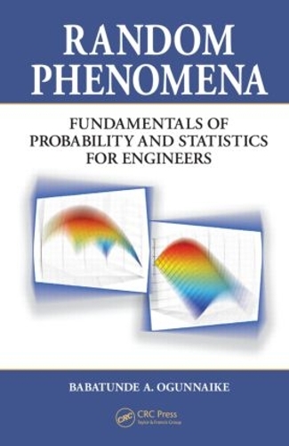 [object Object] «Random Phenomena: Fundamentals of Probability and Statistics for Engineers», автор Бабатунде А. Огуннайке - фото №1