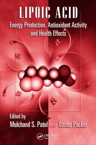 Бумажная книга «Lipoic Acid: Energy Production, Antioxidant Activity and Health Effects» - фото №1