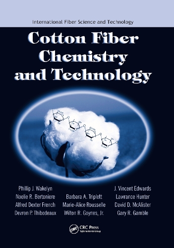 Бумажная книга «Cotton Fiber Chemistry and Technology», авторов Альфред Д. Френч, Барбара А. Триплетт, Дэвид Д. Макалистер, Деврон П. Тибодо, Дж. Винсент Эдвардс, мл. Гойнс, Лоуренс Хантер, Мари-Алис Руссель, Ноэли Р. Бертоньер, Филлип Дж. Уэйклин - фото №1