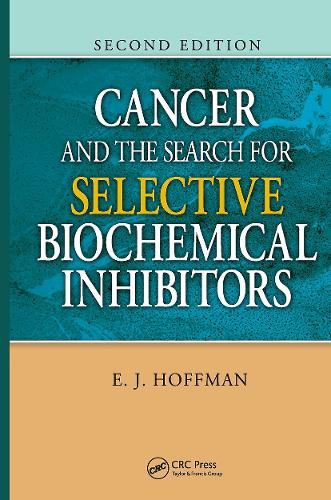 Бумажная книга «Cancer and the Search for Selective Biochemical Inhibitors», автор Э.Дж. Хоффман - фото №1