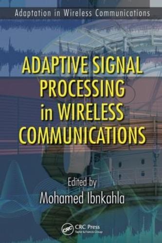 Паперова книга «Adaptive Signal Processing in Wireless Communications», автор Мохамед Ібнкахла - фото №1